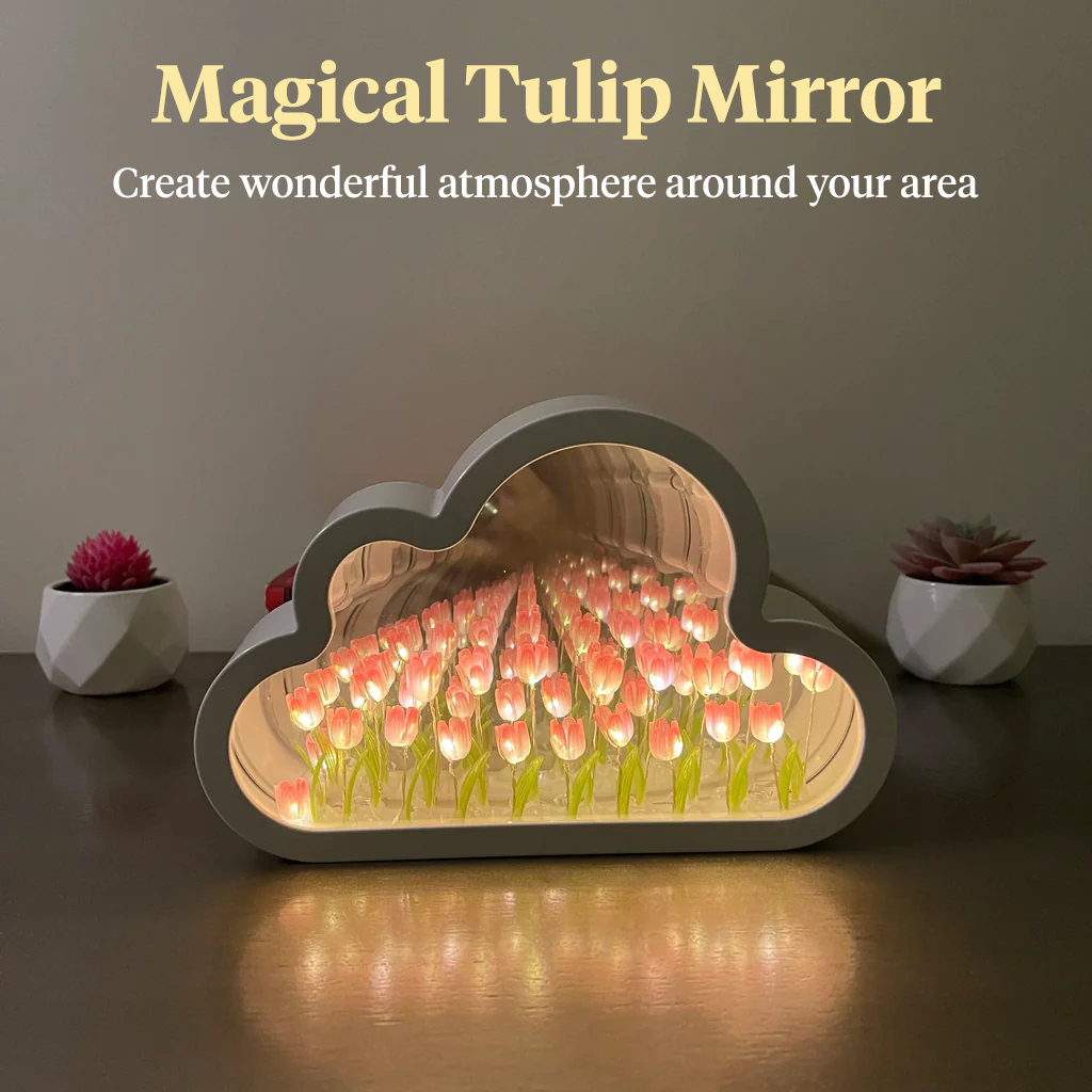 Magical Tulip Mirror